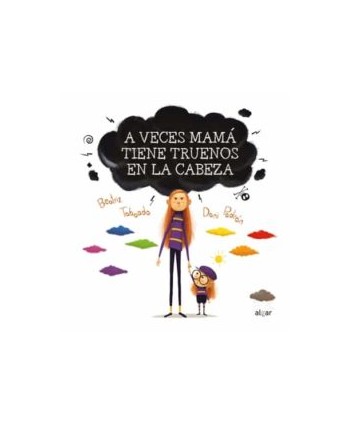 A VECES MAMA TIENE TRUENOS...