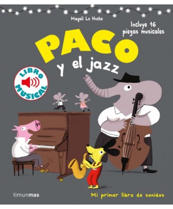 PACO Y EL JAZZ. LIBRO MUSICAL