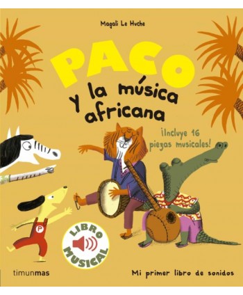 PACO Y LA MUSICA AFRICANA:...
