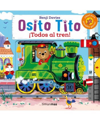 OSITO TITO. ¡TODOS AL TREN!