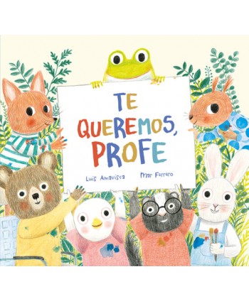 TE QUEREMOS, PROFE