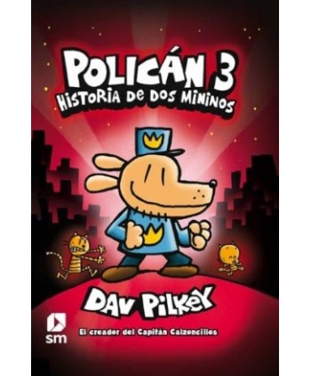 POLICAN 3: HISTORIA DE DOS...